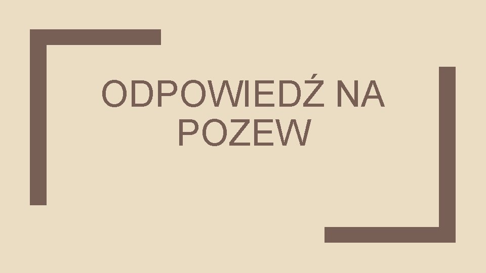 ODPOWIEDŹ NA POZEW 