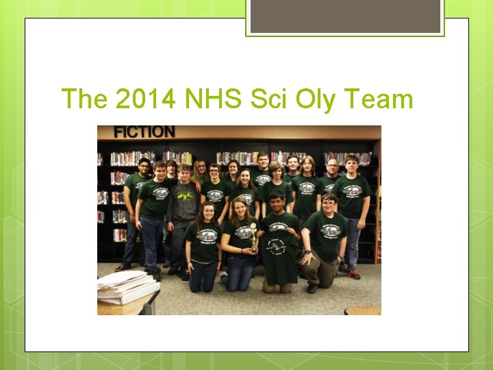 The 2014 NHS Sci Oly Team 