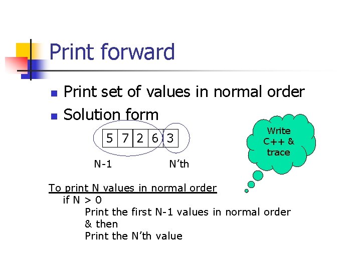 Print forward n n Print set of values in normal order Solution form 5