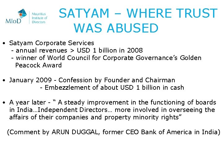 SATYAM – WHERE TRUST WAS ABUSED • Satyam Corporate Services - annual revenues >