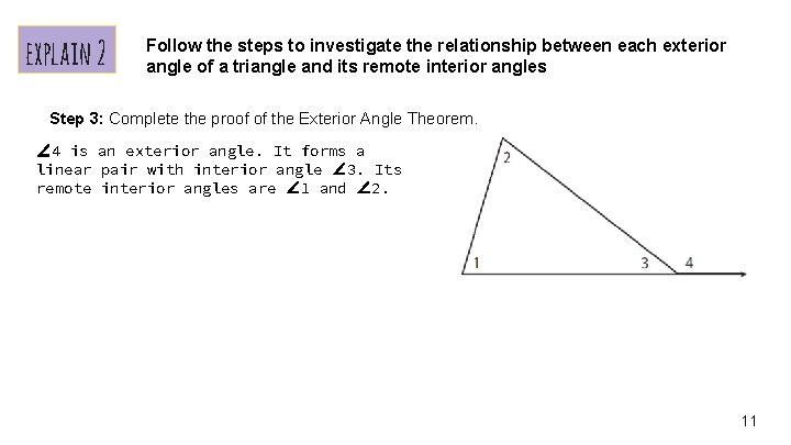 explain 2 Follow the steps to investigate the relationship between each exterior angle of