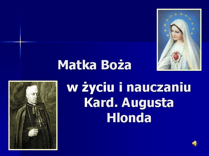 Matka Boża w życiu i nauczaniu Kard. Augusta Hlonda 