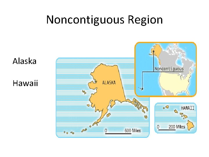 Noncontiguous Region Alaska Hawaii 