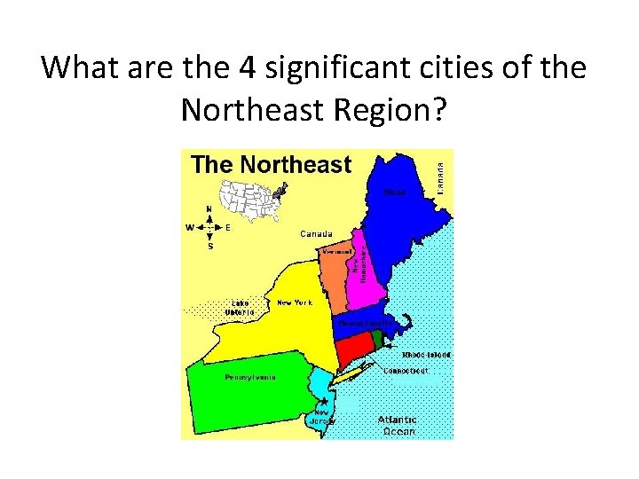What are the 4 significant cities of the Northeast Region? 