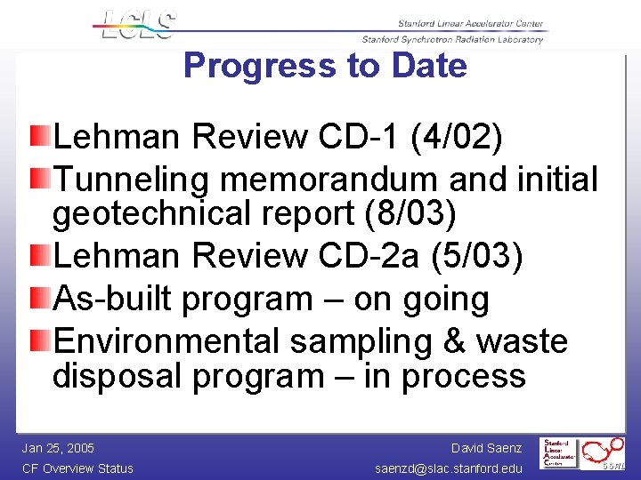 Progress to Date Lehman Review CD-1 (4/02) Tunneling memorandum and initial geotechnical report (8/03)