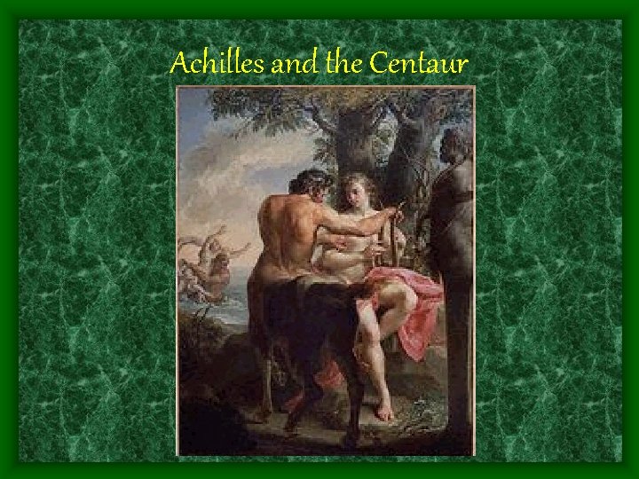 Achilles and the Centaur 