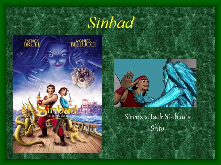 Sinbad Sirens attack Sinbad’s Ship 