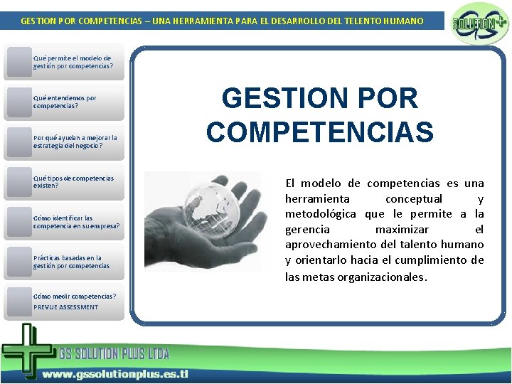 GESTION POR COMPETENCIAS – UNA HERRAMIENTA PARA EL DESARROLLO DEL TELENTO HUMANO Qué permite