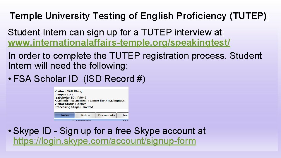 Temple University Testing of English Proficiency (TUTEP) Student Intern can sign up for a