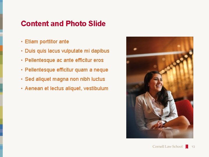 Content and Photo Slide • Etiam porttitor ante • Duis quis lacus vulputate mi