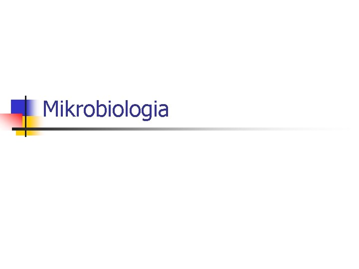 Mikrobiologia 