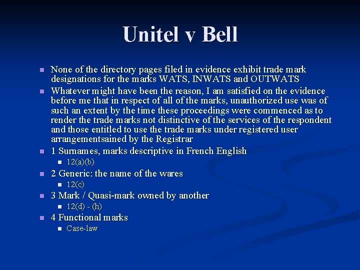 Unitel v Bell n n n None of the directory pages filed in evidence