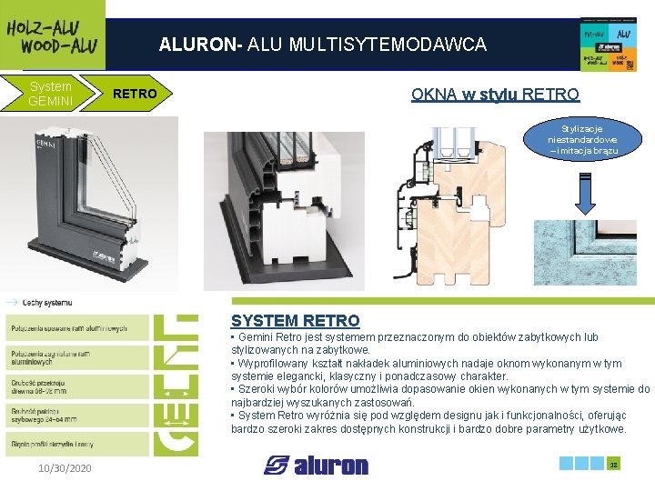 ALURON- ALU MULTISYTEMODAWCA System GEMINI OKNA w stylu RETRO Stylizacje niestandardowe – imitacja brązu