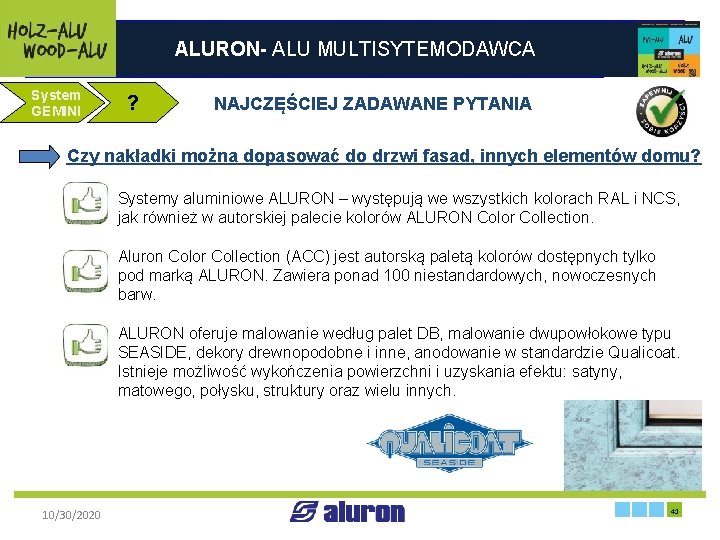 ALURON- ALU MULTISYTEMODAWCA System GEMINI ? NAJCZĘŚCIEJ ZADAWANE PYTANIA Czy nakładki można dopasować do