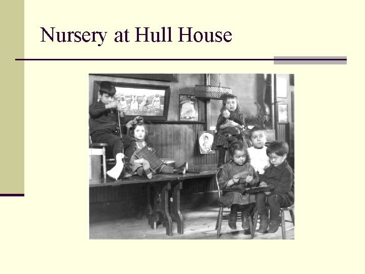 Nursery at Hull House 