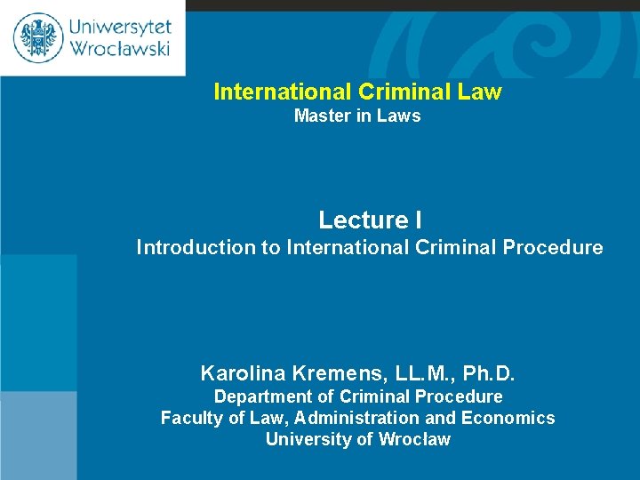 International Criminal Law Master in Laws Cje Lecture
