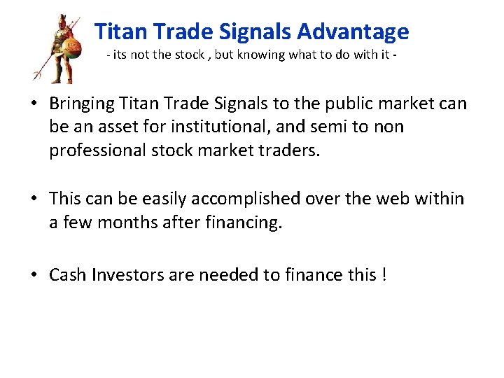 Titan Trade Signals Advantage - its not the stock , but knowing what to