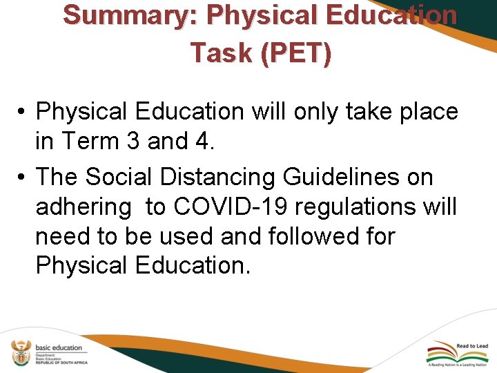Summary: Physical Education Task (PET) • Physical Education will only take place in Term