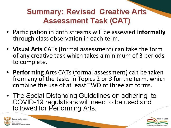 Summary: Revised Creative Arts Assessment Task (CAT) • Participation in both streams will be