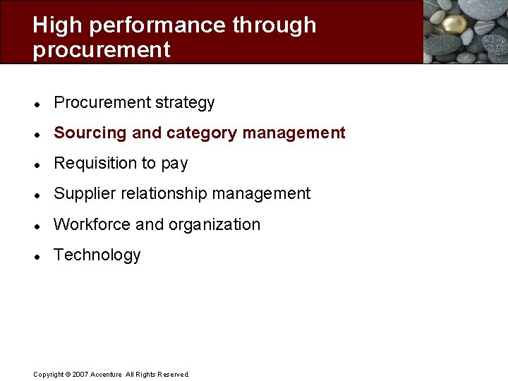 High performance through procurement l Procurement strategy l Sourcing and category management l Requisition