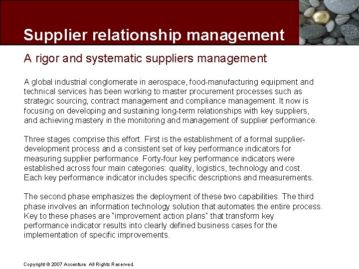 Supplier relationship management A rigor and systematic suppliers management A global industrial conglomerate in