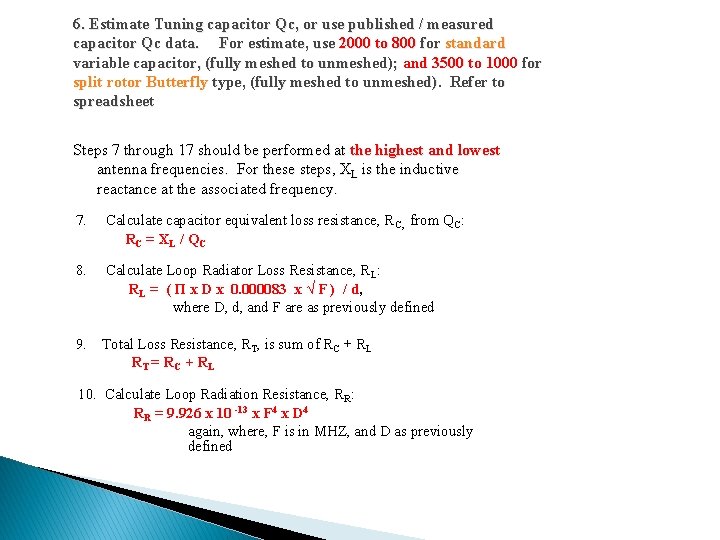 6. Estimate Tuning capacitor Qc, or use published / measured capacitor Qc data. For