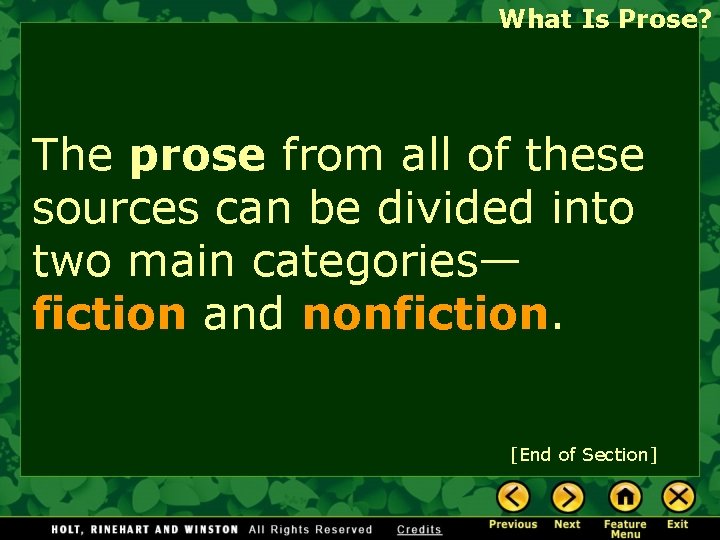 What Is Prose? The prose from all of these sources can be divided into