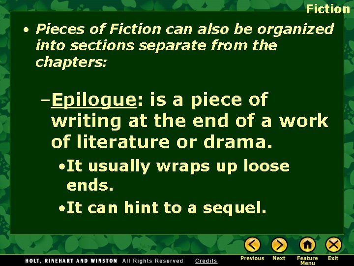 Fiction • Pieces of Fiction can also be organized into sections separate from the