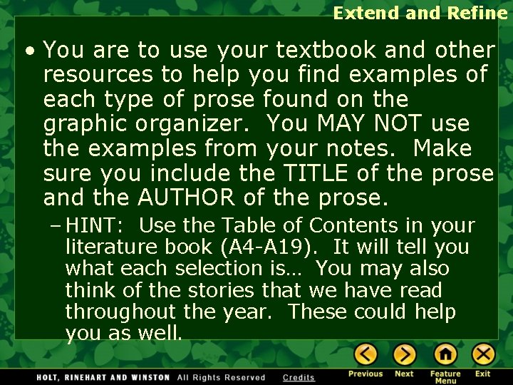 Extend and Refine • You are to use your textbook and other resources to