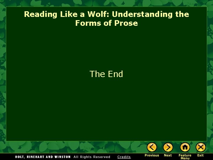 Reading Like a Wolf: Understanding the Forms of Prose The End 