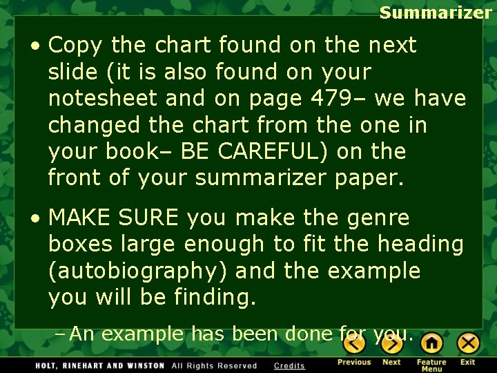 Summarizer • Copy the chart found on the next slide (it is also found