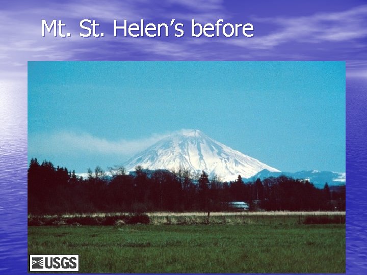 Mt. St. Helen’s before 