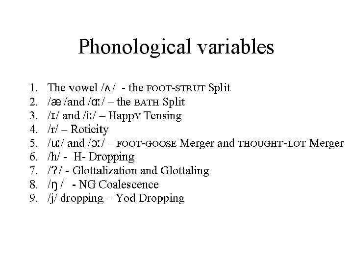 Phonological variables Phonological variables