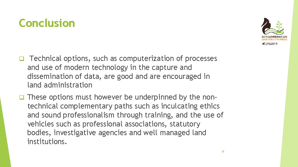 Conclusion #CLPA 2019 q Technical options, such as computerization of processes and use of