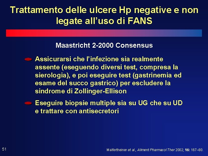 Trattamento delle ulcere Hp negative e non legate all’uso di FANS Maastricht 2 -2000 Trattamento delle ulcere Hp negative e non legate all’uso di FANS Maastricht 2 -2000