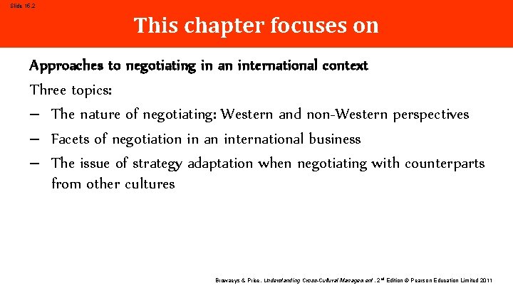 Slide 15. 2 This chapter focuses on Approaches to negotiating in an international context