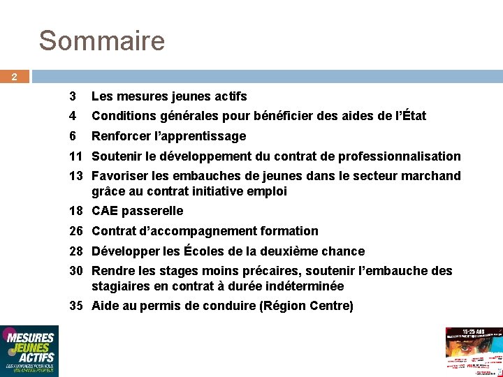 Sommaire 2 3 Les mesures jeunes actifs 4 Conditions générales pour bénéficier des aides