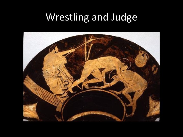 Wrestling and Judge 