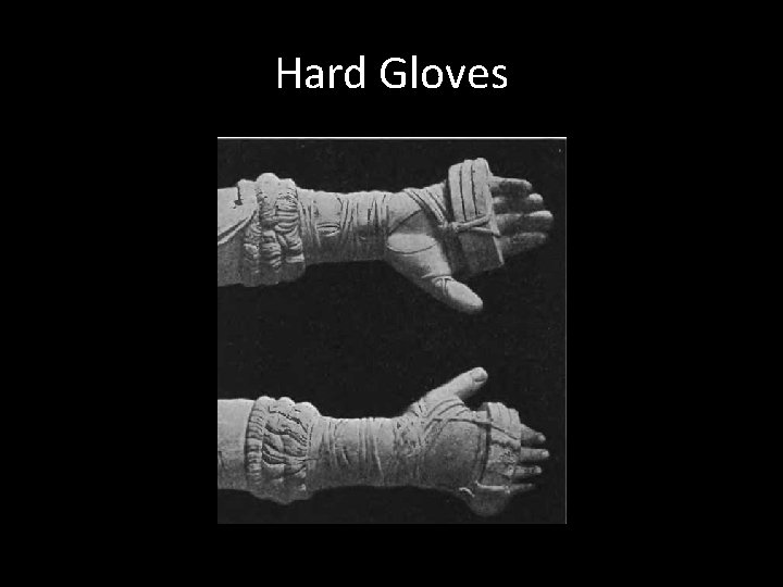 Hard Gloves 