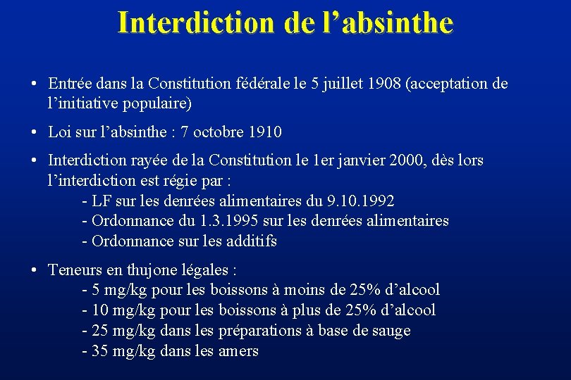 Interdiction de l’absinthe • Entrée dans la Constitution fédérale le 5 juillet 1908 (acceptation