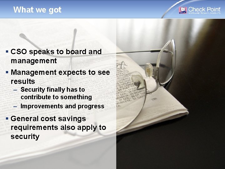 What we got § CSO speaks to board and management § Management expects to What we got § CSO speaks to board and management § Management expects to