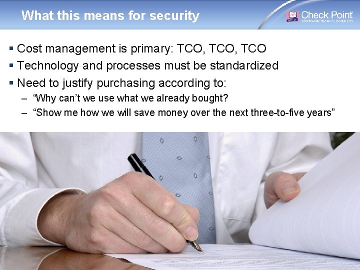 What this means for security § Cost management is primary: TCO, TCO § Technology What this means for security § Cost management is primary: TCO, TCO § Technology
