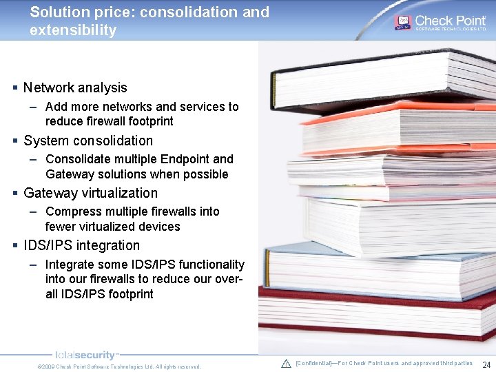 Solution price: consolidation and extensibility § Network analysis – Add more networks and services Solution price: consolidation and extensibility § Network analysis – Add more networks and services