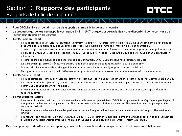 Section D: Rapports des participants Rapports de la fin de la journée • •