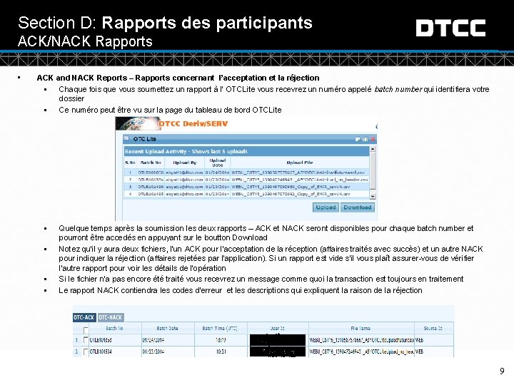 Section D: Rapports des participants ACK/NACK Rapports • ACK and NACK Reports – Rapports