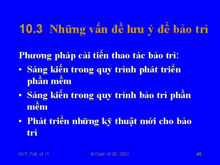 10. 3 Những vấn đề lưu ý để bảo trì Phương pháp cải tiến