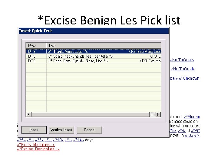 *Excise Benign Les Pick list 