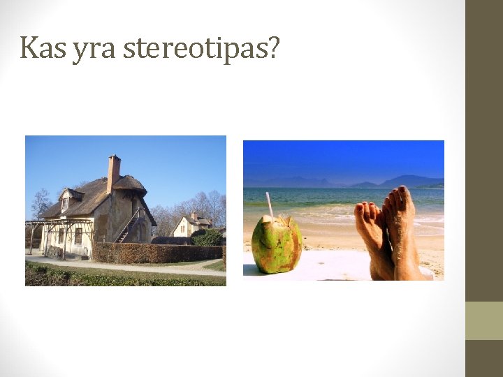 Kas yra stereotipas? 