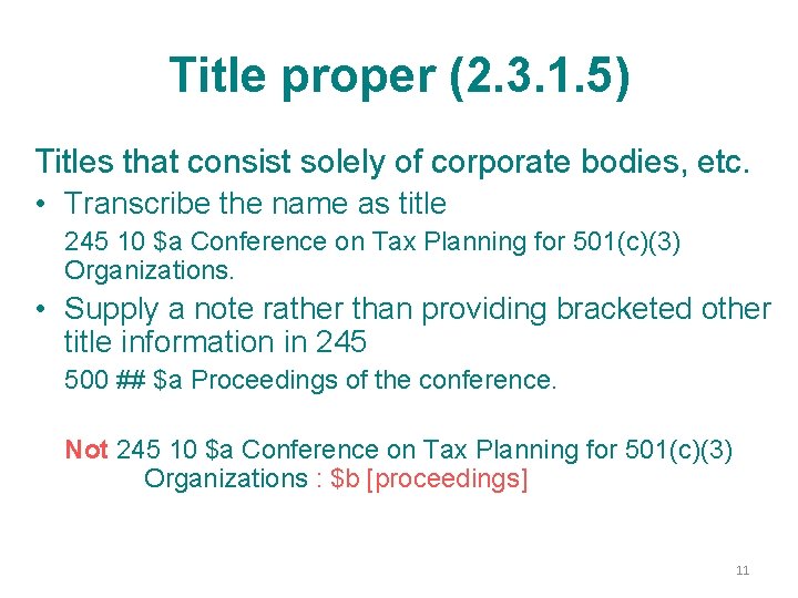 Title proper (2. 3. 1. 5) Titles that consist solely of corporate bodies, etc.