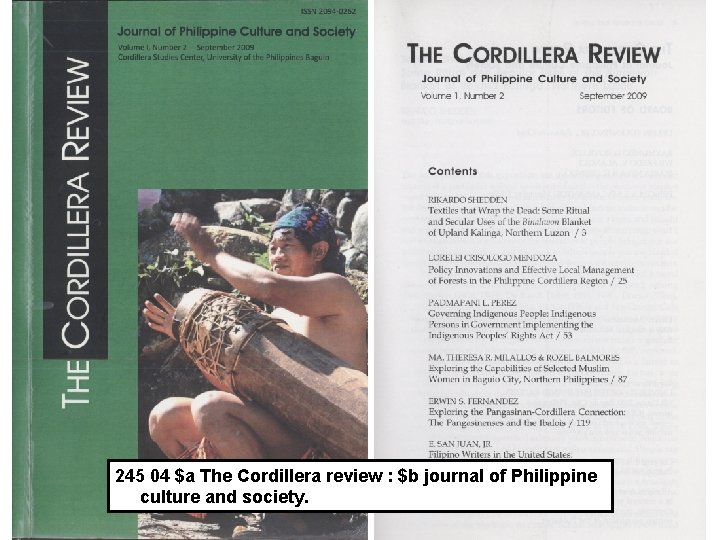 245 04 $a The Cordillera review : $b journal of Philippine culture and society.